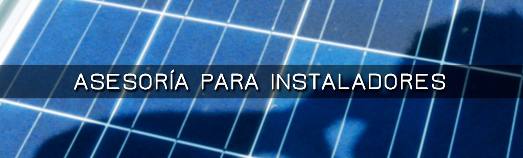 Asesoría directa para instaladores de aplicaciones de energía solar